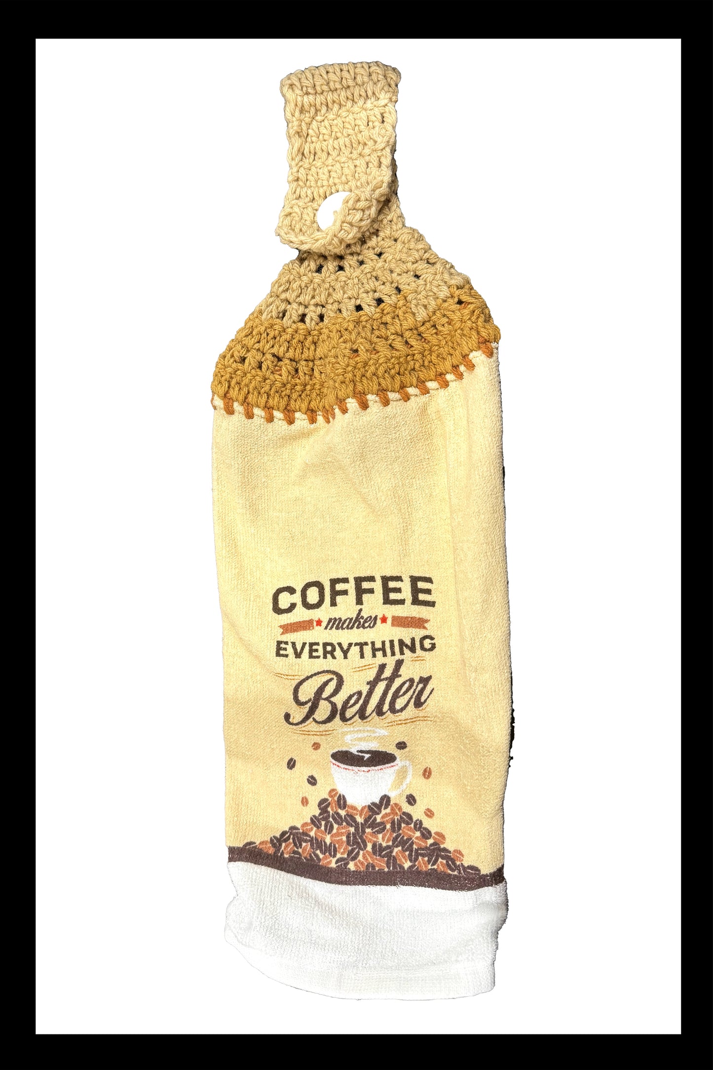 Coffee Everything Better Kitchen Towel